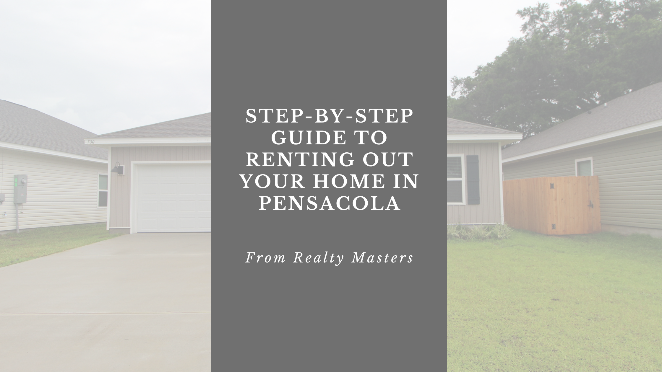 How to Rent Out Your Home in Pensacola: A Step-by-Step Guide for Property Owners